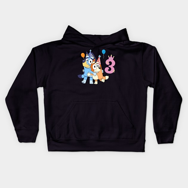 Bluey Happy 3 Years Birthday Kids Hoodie by ExpresYourself